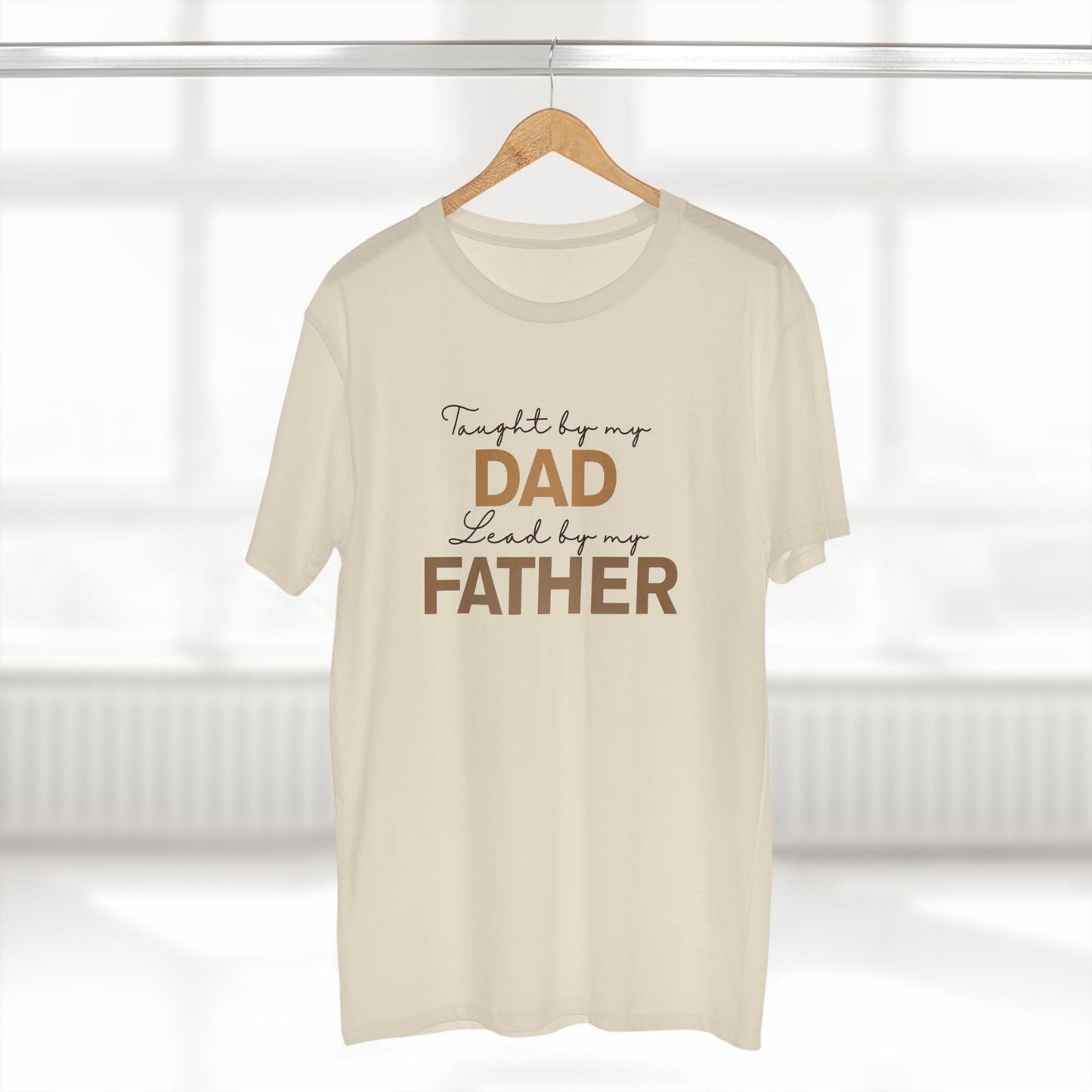 Taught by My Dad, Led by My Father T-Shirt – Christian Father's Day Faith Tee