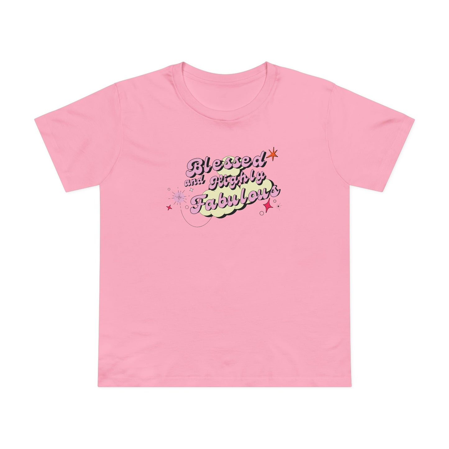 Blessed and Highly Fabulous Tee