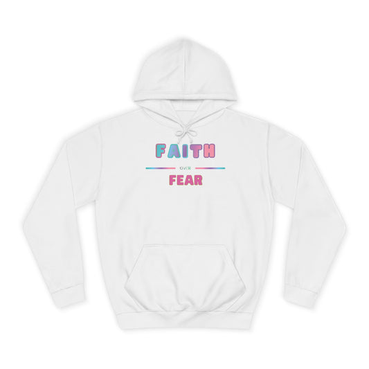 Faith Over Fear - Hoodie