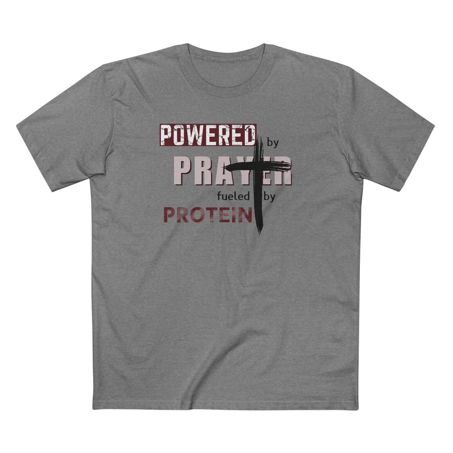 Powered by Prayer and Protein T-Shirt