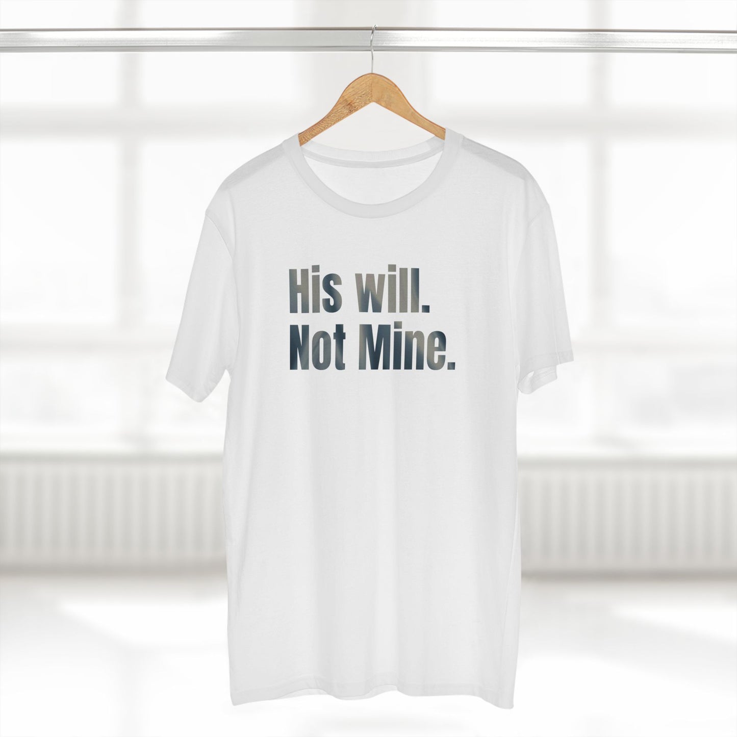 His Will Not Mine T-Shirt