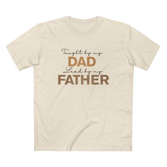 Taught by My Dad, Led by My Father T-Shirt – Christian Father's Day Faith Tee