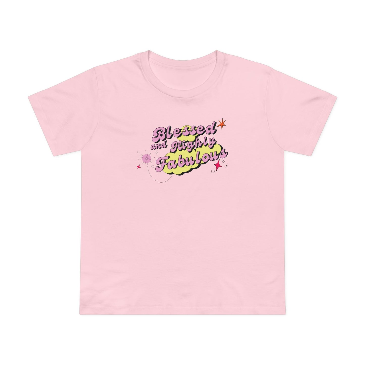 Blessed and Highly Fabulous Tee